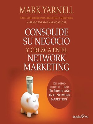 cover image of Consolide su negocio y crezca en el Network Marketing